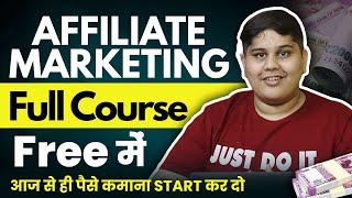 FREE Affiliate Marketing Course In Hindi | Organic Traffic Complete Tutorial | Beginners to Advanced