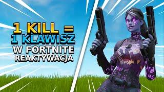 1 KILL = 1 KLAWISZ W Fortnite Reaktywacja Solo! | Fortnite Remix