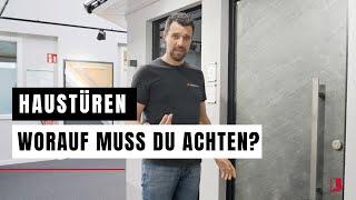 Haustüren - Worauf musst du achten?