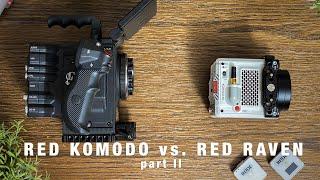 RED Komodo 6k vs. RED Raven 4.5k - Part II