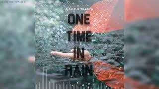 ONE TIME IN RAIN | SLOW PIANO BEAT | CALM TYPE BEAT | D ON THE TRACKS | 2022