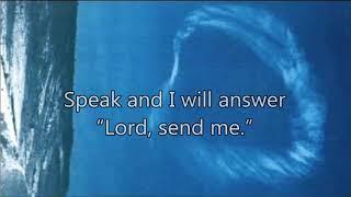 Speak my Lord, and I will answer, "Lord, send me"  William Branham