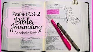 Psalm 62:1-2 {Bible Journaling / Future Husband Bible} // Annabelle Kiefer