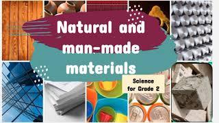 Natural and Man-made Material | Science for grade 2