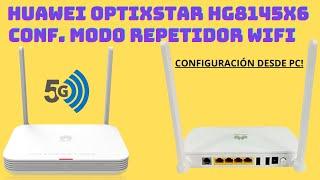 HUAWEI OPTIXSTAR HG8145X6 MODO ACCESS POINT CONF. VÍA PC