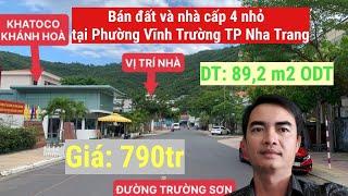 Bán nhà đất phường Vĩnh Trường TP Nha Trang| Cách biển 1 km| DT 89,2m2 ODT|  giá 790tr| 0339091893