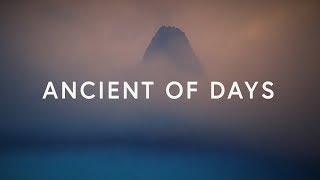 CityAlight ~ Ancient of Days (Lyrics)