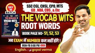 Vocab Wits #18 | Vocabulary by Root Words | SSC, CGL,CHSL,CDS, CPO | Gopal Verma Sir #vocab #ssc