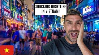 VIETNAM NIGHTLIFE  I AM SHOCKED! HO CHI MIN, Bui Vien Street, Nguyen Hue (Saigon)