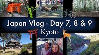 Japan vlog - Day 7, 8 & 9 in Kyoto! (Fushimi Inari, Nara, Arashiyama, Todai-Ji, Hotel Resol & more!)