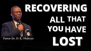 Recovering all you have lost by (Dr Olukoya)