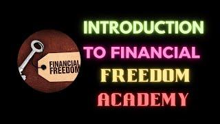 Introduction To Financial Freedom Academy Youtube Channel