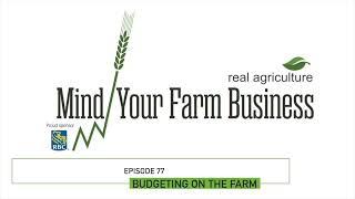 Mind Your Farm Business — Ep. 77: Budgeting on the farm