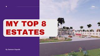 My Top 8 Estates Around Lekki-Epe Axis #lekkiepeinternationalairport #lekkiepeexpressway #realestate