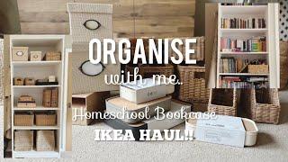 ORGANISE WITH ME || HOMESCHOOL BOOK CASE || IKEA HAUL!!