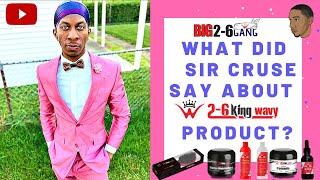 #SirCruse 2-6 King Wavy Product Review!