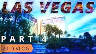 LAS VEGAS VLOG 2019 PART 4