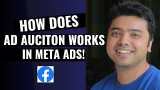 Learn How Ad Auction Works In Meta Ads!