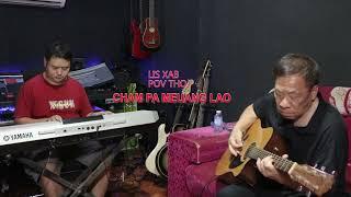 ຈຳປາເມືອງລາວ-CHAM PA MUEANG LAO Instument(Lis xab & Pov thoj)