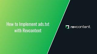 How to Implement ads.txt with Revcontent