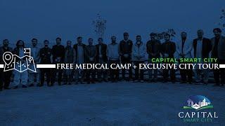 Capital Smart City's Free Medical Camp & Exclusive City Tour