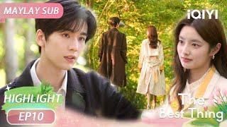 Romantic vibes overload~ Will Dr. He’s feelings be exposed?️| The Best Thing | iQIYI Malaysia