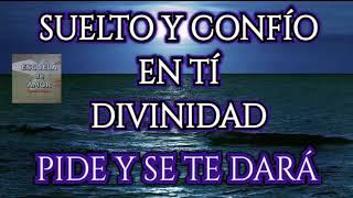  "PIDE Y SE TE DARÁ" SUELTO, CONFÍO. DIVINIDAD, TE DOY MIS "PROBLEMAS" SANACIÓN DURMIENDO. 