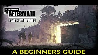 A Quick Beginners Guide to Surviving the Aftermath: Platinum Update
