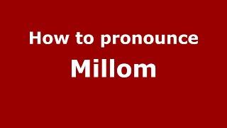 How to pronounce Millom (English/UK) - PronounceNames.com