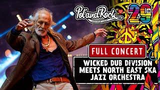 Wicked Dub Division meets North East Ska Jazz Orchestra LIVE Pol'and'Rock Festival (FULL CONCERT)