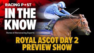 Royal Ascot Day 2 Tips | Tom Segal, Robbie Wilders & Ross Brierley | In The Know LIVE