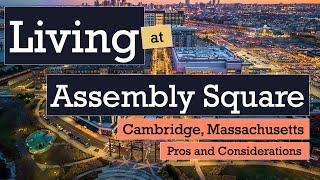 Living in Assembly Row, Boston, MA | Pros and Considerations