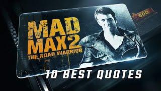 Mad Max 2: The Road Warrior 1981 | 10 Best Quotes