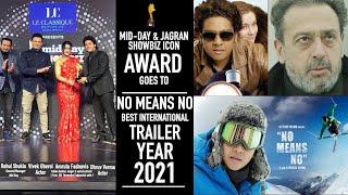 Vikash Verma’s No Means No AWARDED Best International trailer in Midday & Jagran Showbiz Award 2021