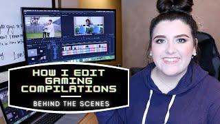 how i edit gaming compilations | behind the scenes