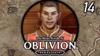We Get Mixed Signals From Varon Vamori - Let's Play Oblivion Remastered (Master Difficulty) 14