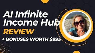 AI Infinite Income Hub Review+ Demo with Bonuses