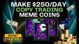 How I Make $250/Day With This "Secret" Meme Coin Copy Trading Strategy - Step-by-Step Guide!