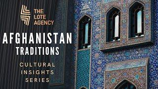 Cultural Insights: Afghanistan - Traditions