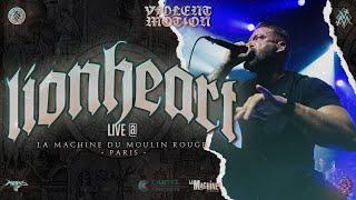 LIONHEART - LIVE @LA MACHINE DU MOULIN ROUGE - PARIS - HD - [FULL SET - MULTI CAM] 11/10/2022