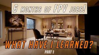 Reviewing My First Real Estate FPV video 6 Months Ago: What Have I learned? 