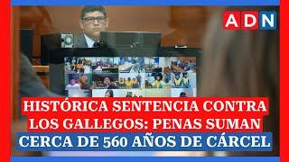 Histórica sentencia contra Los Gallegos: penas suman cerca de 560 años de cárcel