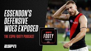 Why Essendon remains a defensive nightmare | The ESPN Footy Podcast