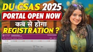 Delhi University Admission 2025: CSAS Portal | CUET UG 2025
