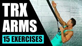 15 BEST TRX EXERCISES FOR ARMS | TRX Suspension Training Exercises For Strong Arms, Shoulders, Chest