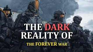 The Chilling Reality of the Forever War | Is This Humanity's Future?