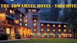 The Ahwahnee Hotel Yosemite Review - A National Historic Landmark