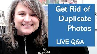 Get Rid of Duplicate Photos