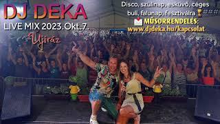 DJ DEKA  Live Mix  Újiráz - 2023.Okt.7. 