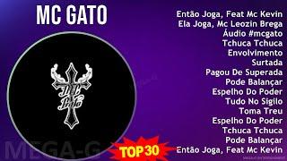 M c G a t o MIX As Melhores (20 músicas) ~